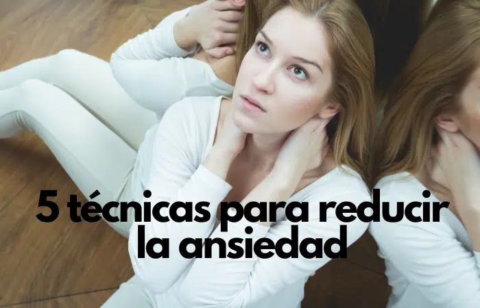 técnicas para reducir la ansiedad
