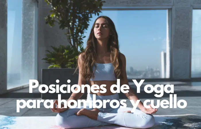 posiciones de yoga para hombros y cuello